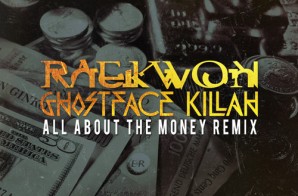 Raekwon – All About The Money (Remix) Ft. Ghostface Killah