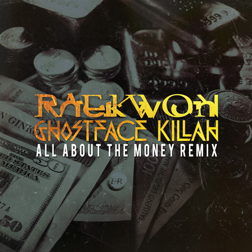 Raekwon_Ghostface_All_About_The_Money_Remix Raekwon - All About The Money (Remix) Ft. Ghostface Killah 