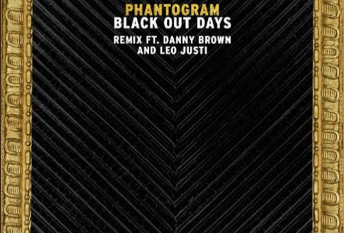 Phantogram – Black Out Days (Remix) FT. Danny Brown