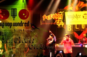 Hip Hop Hundred Presents The Smokers Club Tour 2014 (Live In Los Angeles) (Re-cap Video)
