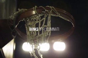 Banks Of Flyluminati – Belly (Video)