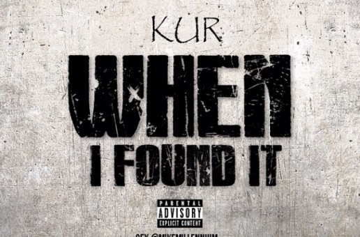 Kur – When I Found Out