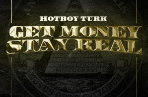 Turk – Get Money Stay Real (Mixtape)