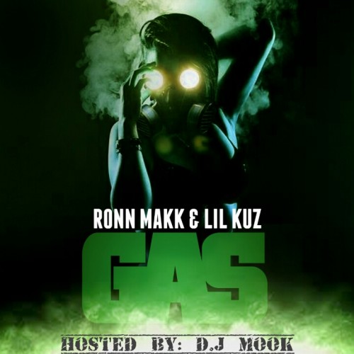 cover1 Ronn Makk & Lil Kuz - GAS (Mixtape)  