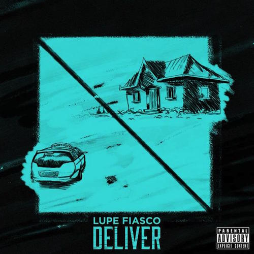 deliver Lupe Fiasco x Ty Dolla Sign - Deliver 