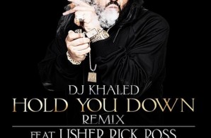 DJ Khaled – Hold You Down (Remix) Ft. Usher, Rick Ross, Fabolous & Ace Hood