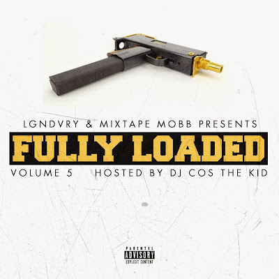 fully-loaded-v5-1 DJ Cos The Kid - Fully Loaded Volume 5 (Mixtape)  