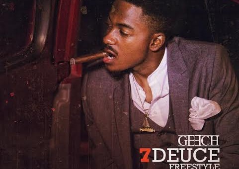 Geech – 7Deuce (Freestyle)