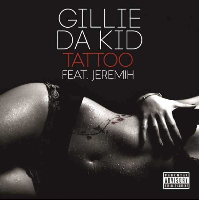 gillie-da-kid-tattoo-ft-jeremih-HHS1987-2014 Gillie Da Kid - Tattoo Ft. Jeremih  