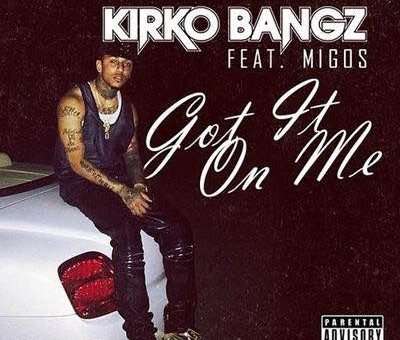 Kirko Bangz – Got It On Me Ft. Migos (Video)