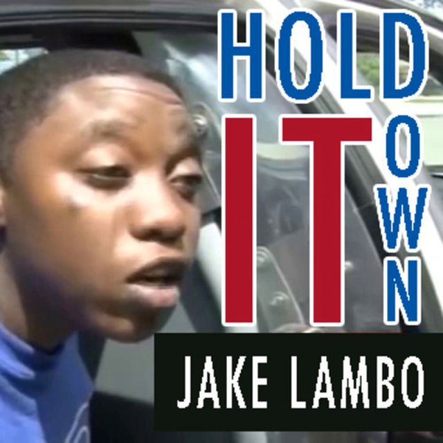 jake-lambo-hold-it-down Jake Lambo - Hold It Down (Prod. By L.A. Beatz)  