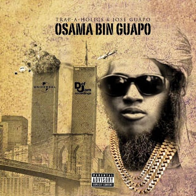 jose-guapo-osama-bin-guapo-mixtape-cover-revealed Jose Guapo - Osama Bin Guapo (Mixtape Artwork)  