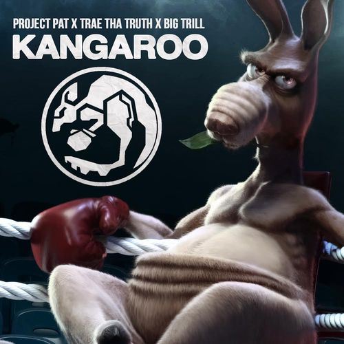 kangaroo Project Pat x Big Trill x Trae Tha Truth - Kangaroo 