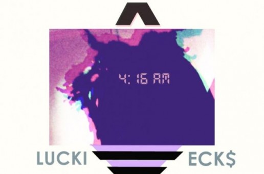 Lucki Ecks – 4:16 AM