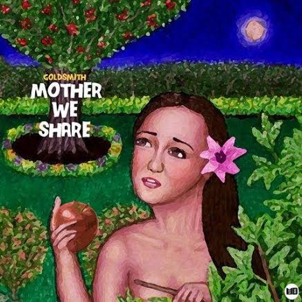 motherweshare Goldsmith - Mother We Share (Remix)  