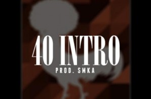 Nappy Roots – 40 Intro (prod. SMKA)