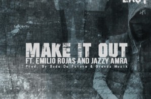 Dave East – Make It Out Ft. Emilio Rojas & Jazzy Amra