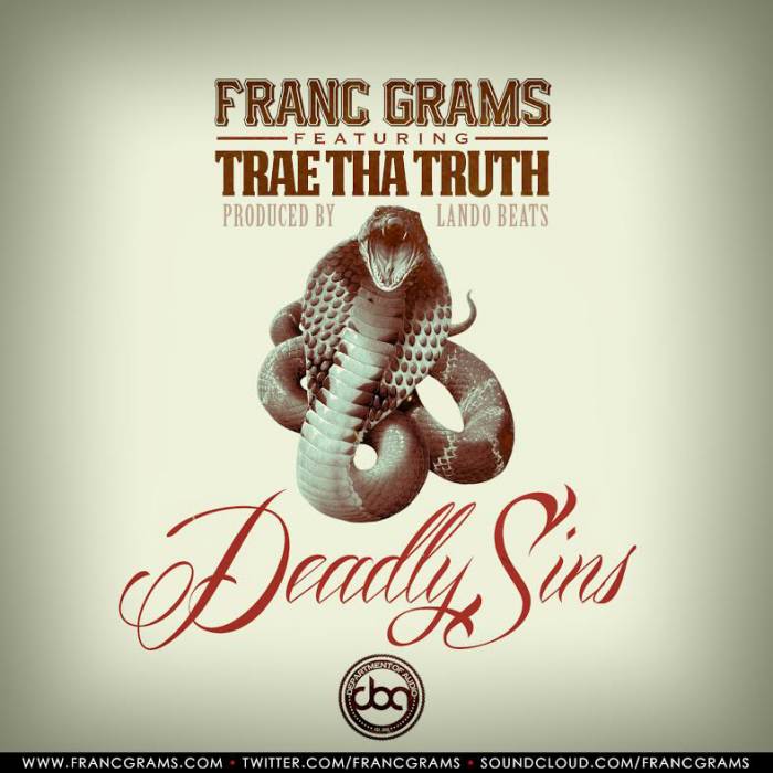 newfranc Franc Grams - Deadly Sins Ft. Trae Tha Truth  (Prod. By Lando Beats)  