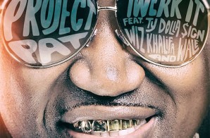 Project Pat – Twerk It Ft. Ty Dolla Sign, Wiz Khalifa & Wale