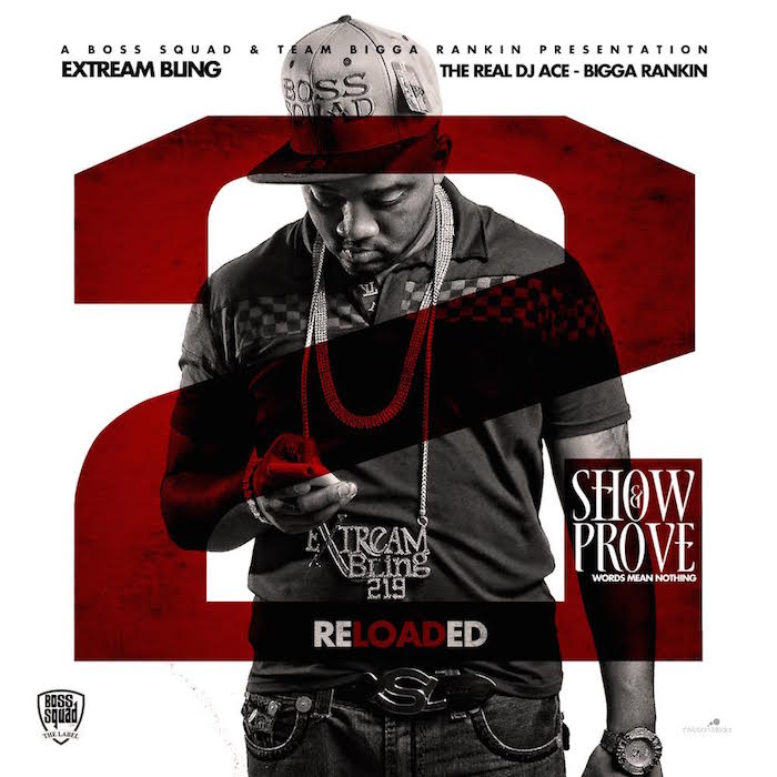reloaded Extream Bling - Show & Prove 2 (Mixtape)  