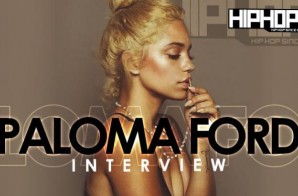Paloma Ford Talks Her Upcoming Project “Nearly Civilized”, Meek Mill, Tupac & More With HHS1987