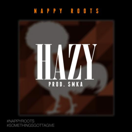 unnamed-25 Nappy Roots - Hazy (Prod. by SMKA)  