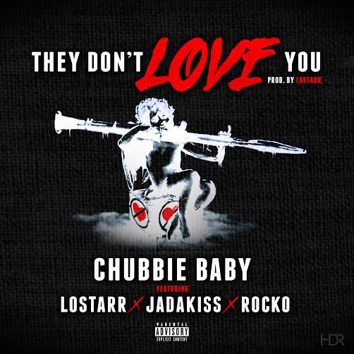 unnamed-8 Chubbie Baby x Rocko x Jadakiss x Lostarr - T.D.L.U. 