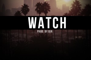 Jay Verse – Watch (Prod. By BJR)