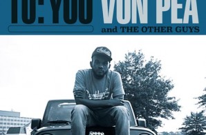 Von Pea & The Other Guys – To:You (EP Stream)
