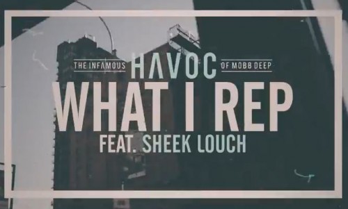 Havoc x Sheek Louch – What I Rep