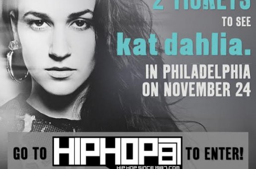 Win Tickets To See Kat Dahlia Perform Live In Philly on November 24th