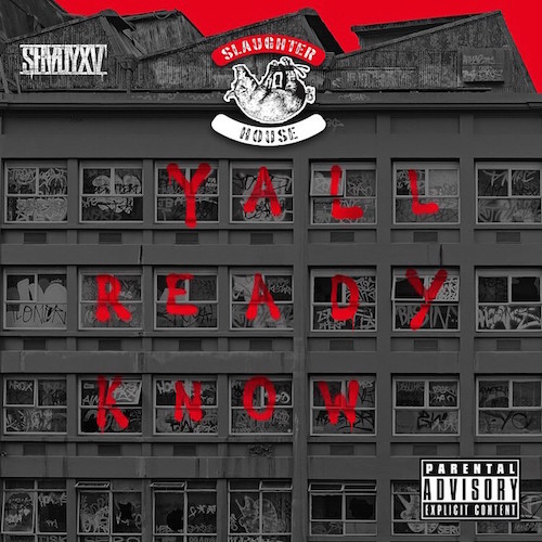 yallreadyknow Slaughterhouse - Yall Ready Know (Prod. by DJ Premier)  