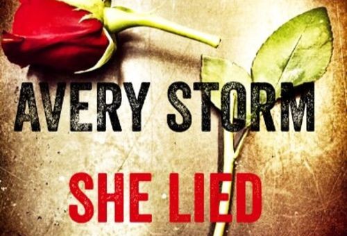 Avery Storm – She Lied