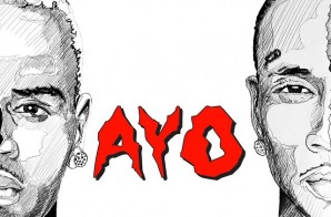 Chris Brown & Tyga – AYO