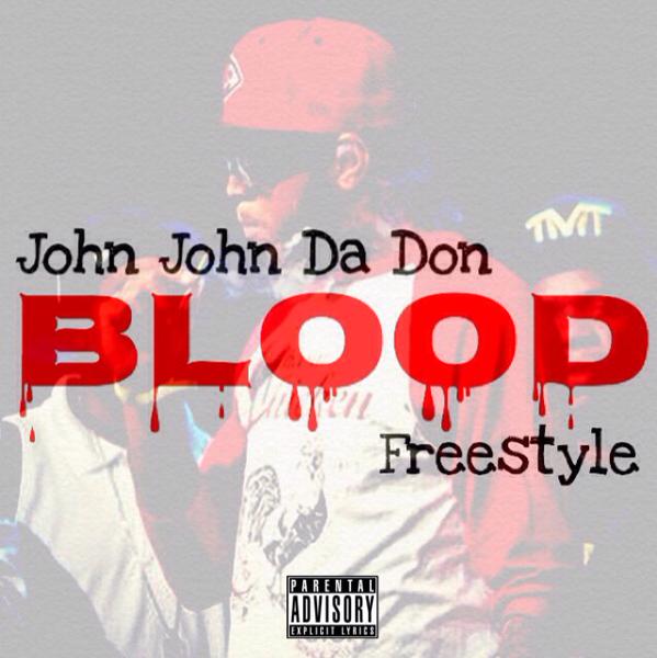 B4NDpjiCcAA-C0V John John Da Don - Blood (Freestyle)  