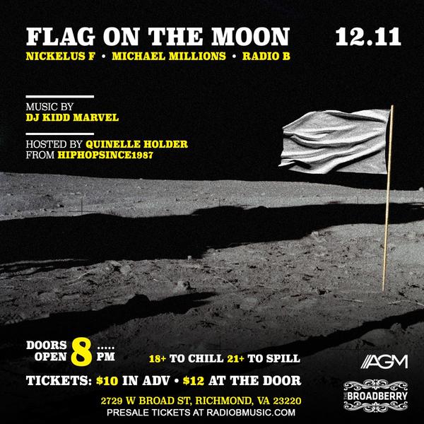 B4OGzlcIIAAr7i8 EVENT: Flag On The Moon w/ Nickelus F, Michael Millions & Radio B | Hosted By Quinelle Holder! (RVA)  