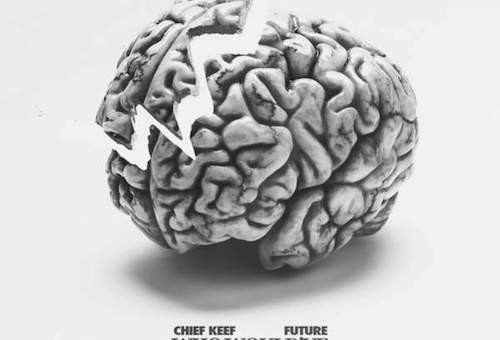 Chief Keef x Future – Who Would Ever Thought (Prod. by Will-A-Fool)