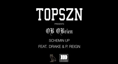 B4yNhEUIEAAxvEk-1-500x273 OB OBrien - Schemin' Up Ft. Drake & P Reign  