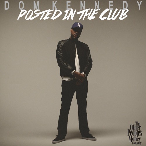 K4Ef2Rj-500x500 Dom Kennedy – Posted In The Club  