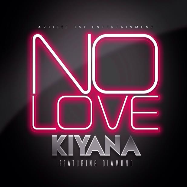 Kiyana-Diamond-No-Love Kiyana - No Love Ft. Diamond 