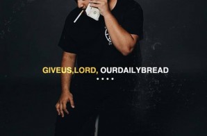 Nessly – Give Us, Lord, Our Daily Bread EP (Album Stream)
