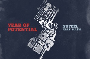 Nufeel – Year Of Potential Ft. Da$H (Video)