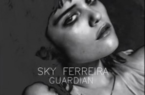 Sky Ferreira – Guardian