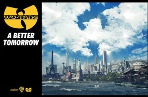 Wu-Tang Clan – A Better Tomorrow (Video)