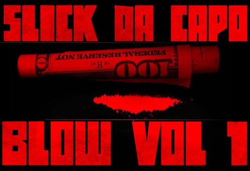 Slick Da Capo – Blow Vol. 1 EP (Album Stream)