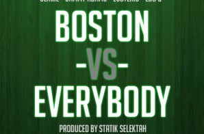 Statik Selektah & Various Artists – Boston Vs. Everybody