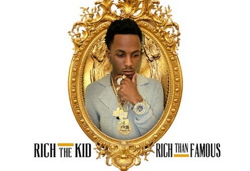 Rich The Kid – Rich Than Famous (Mixtape)