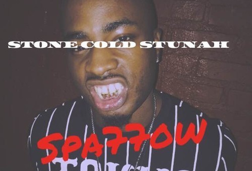 Spa77ow – Stone Cold Stunah