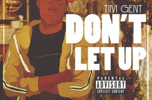 Tim Gent – Don’t Let Up