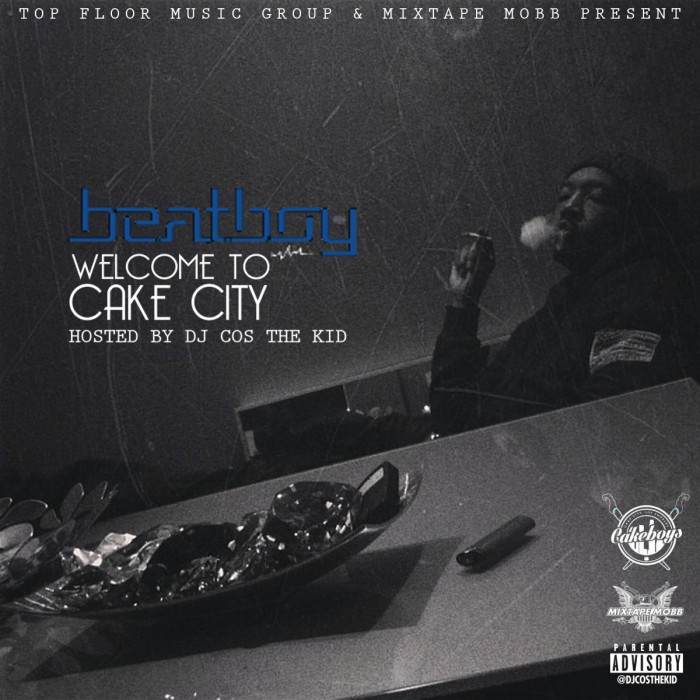 WTCC-1 Beat Boy - Welcome To Cake City (Mixtape) (Hosted By DJ Cos The Kid) 